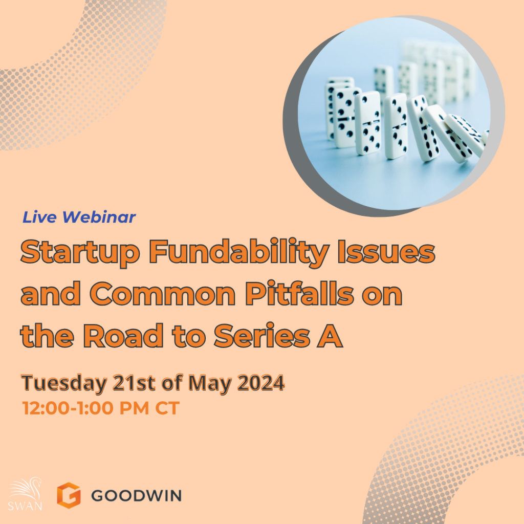 (Webinar) Startup Fundability Issues and Common Pitfalls on the Road to Series A